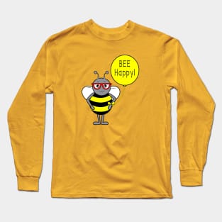 Bee with Balloon: Bee Happy! Long Sleeve T-Shirt